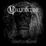 MALFAKTOR - Remix and Relapse